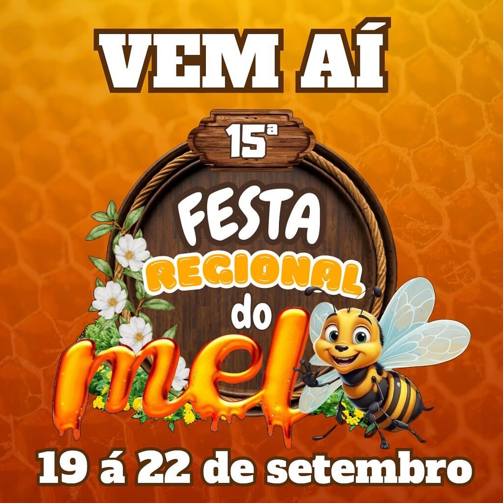 Confira as atrações confirmadas para a 15ª Festa Regional do Mel 2024